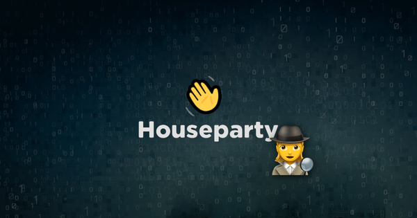 Video chat security: who’s in your Houseparty?