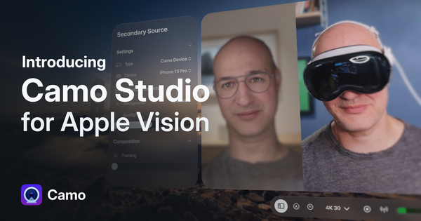Launching Camo Studio for Apple Vision